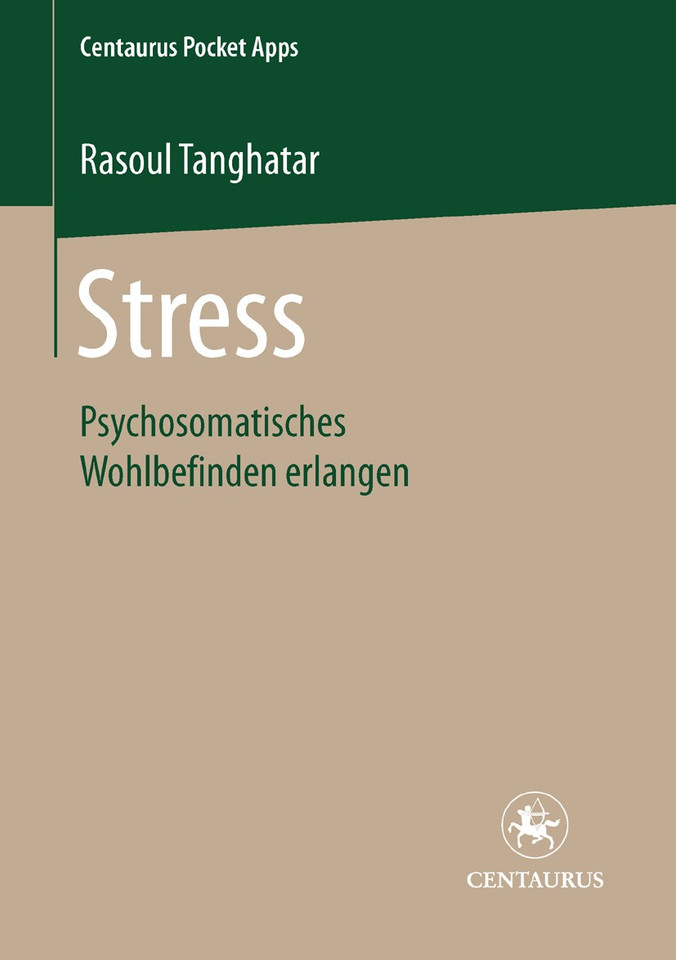 Stress: Psychosomatisches Wohlbefinden erlangen (Centaurus Pocket Apps #19) book cover by Rasoul Tanghatar