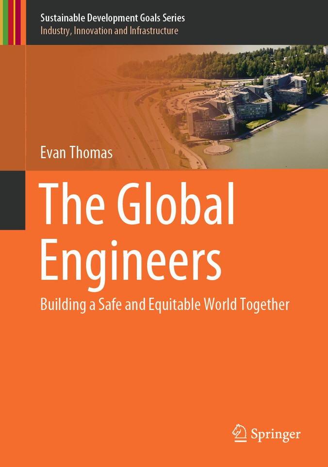 The Global Engineers: Building a Safe and Equitable World Together (Sustainable Development Goals Series) book cover by Evan Thomas