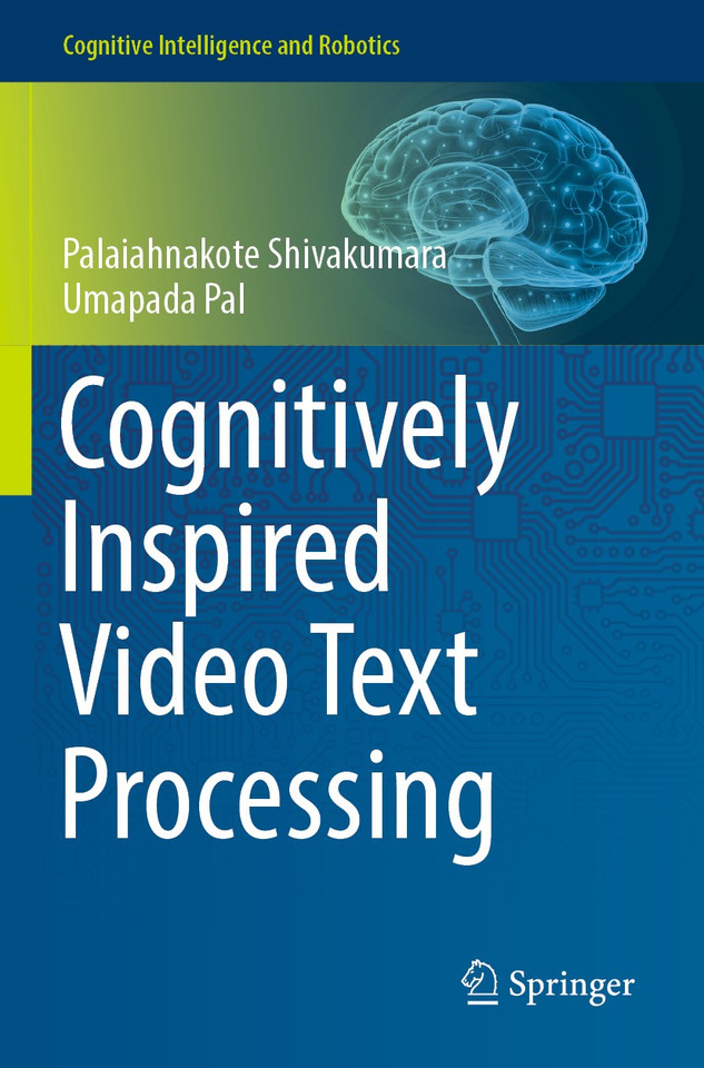 Cognitively Inspired Video Text Processing (Cognitive Intelligence and Robotics) book cover by Palaiahnakote Shivakumara, Umapada Pal