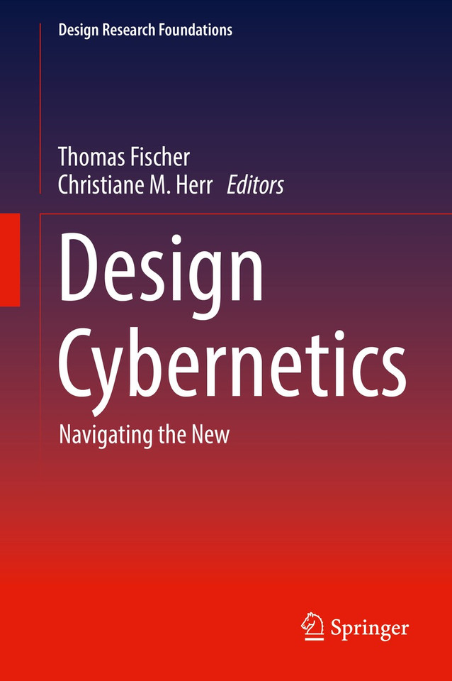 Design Cybernetics: Navigating the New (Design Research Foundations) book cover by 