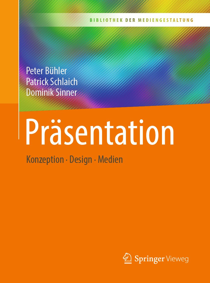 Präsentation: Konzeption – Design – Medien (Bibliothek der Mediengestaltung) book cover by Peter Bühler, Patrick Schlaich, Dominik Sinner