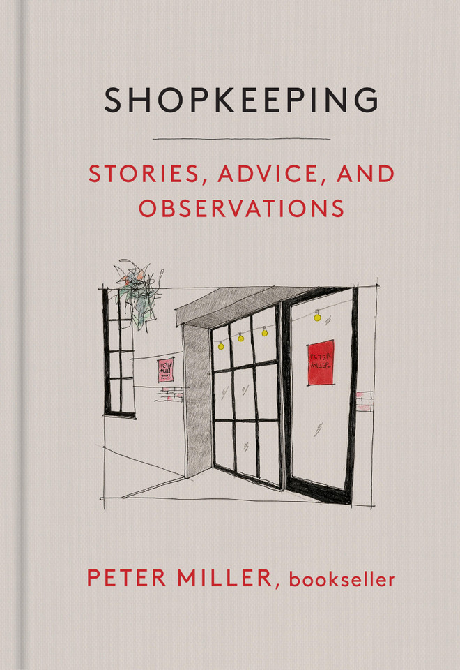 Shopkeeping: Stories, Advice, and Observations book cover by Peter Miller