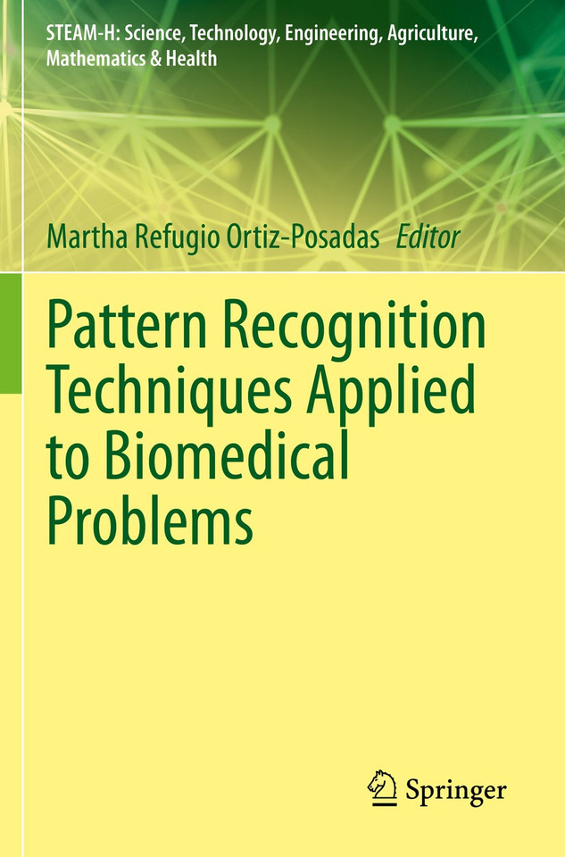 Pattern Recognition Techniques Applied to Biomedical Problems (STEAM-H: Science, Technology, Engineering, Agriculture, Mathematics & Health) book cover by 
