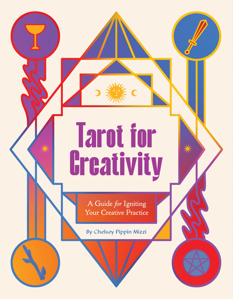 Tarot for Creativity: A Guide for Igniting Your Creative Practice book cover by Chelsey Pippin Mizzi