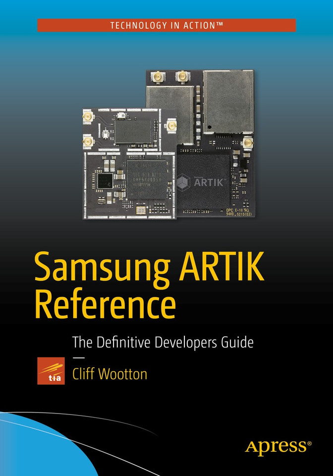 Samsung ARTIK Reference: The Definitive Developers Guide book cover by Cliff Wootton