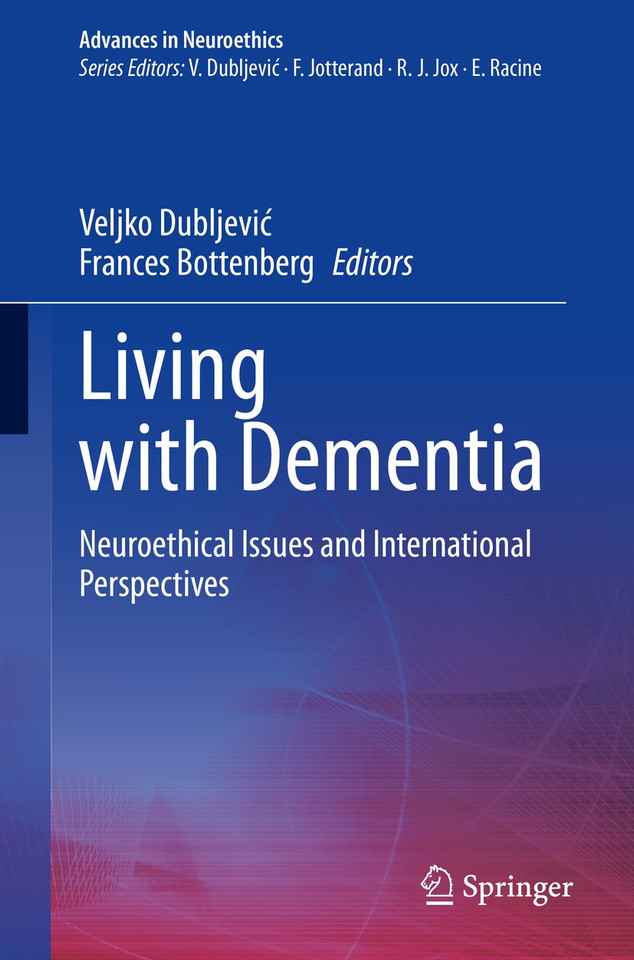 Living with Dementia: Neuroethical Issues and International Perspectives (Advances in Neuroethics) book cover by 