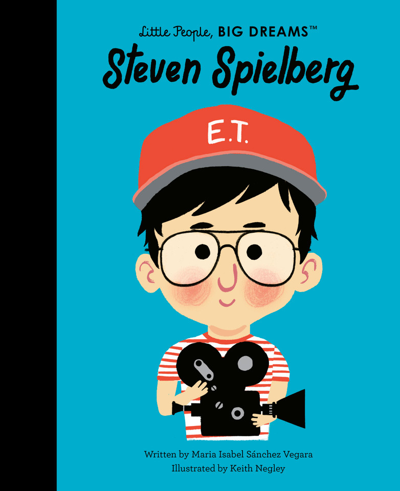 Steven Spielberg (Little People, BIG DREAMS) book cover by Maria Isabel Sanchez Vegara