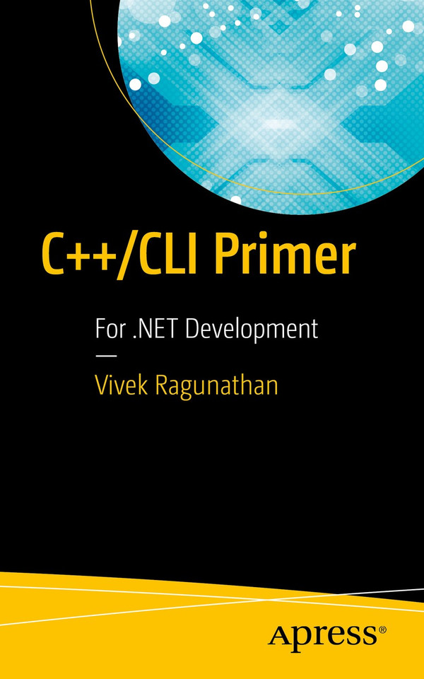 C++/CLI Primer: For .NET Development book cover by Vivek Ragunathan