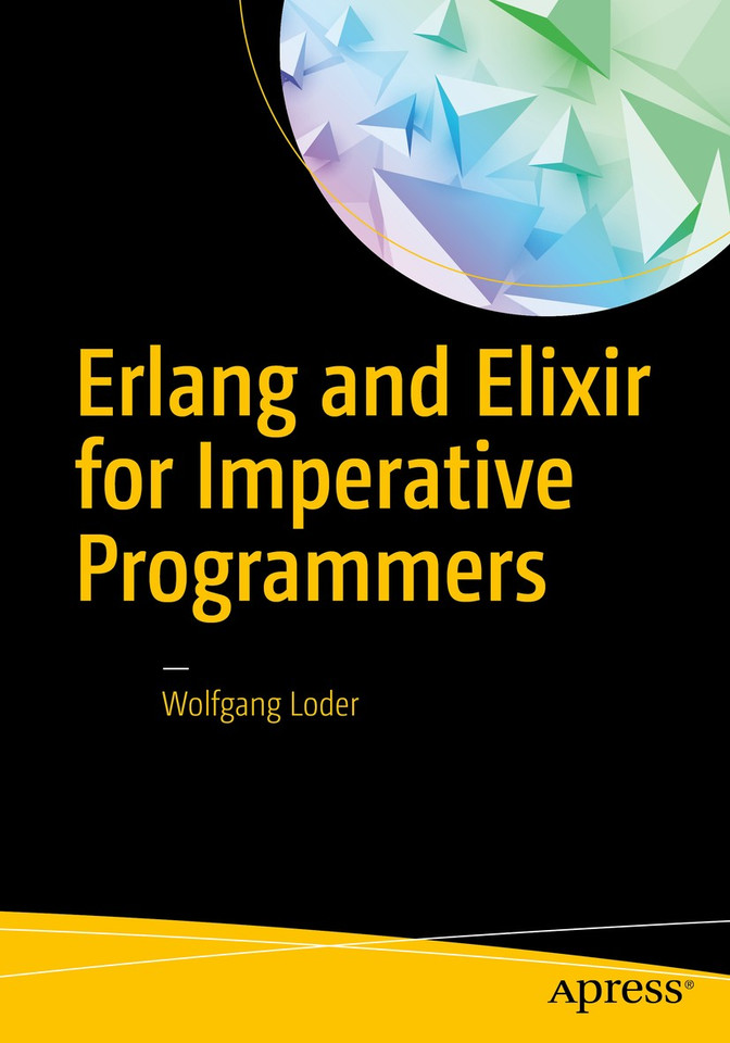 Erlang and Elixir for Imperative Programmers book cover by Wolfgang Loder