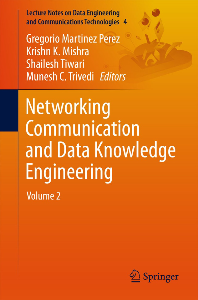 Networking Communication and Data Knowledge Engineering: Volume 2 (Lecture Notes on Data Engineering and Communications Technologies #4) book cover by 