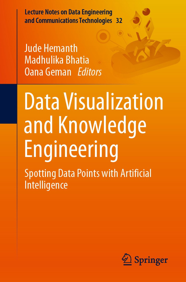 Data Visualization and Knowledge Engineering: Spotting Data Points with Artificial Intelligence (Lecture Notes on Data Engineering and Communications Technologies #32) book cover by 