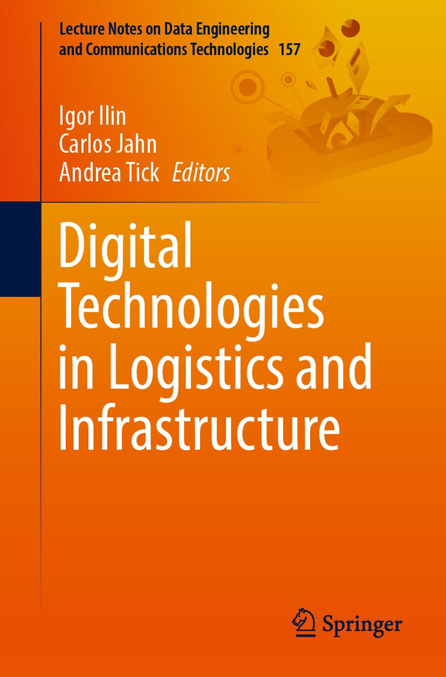 Digital Technologies in Logistics and Infrastructure (Lecture Notes on Data Engineering and Communications Technologies #157) book cover by 