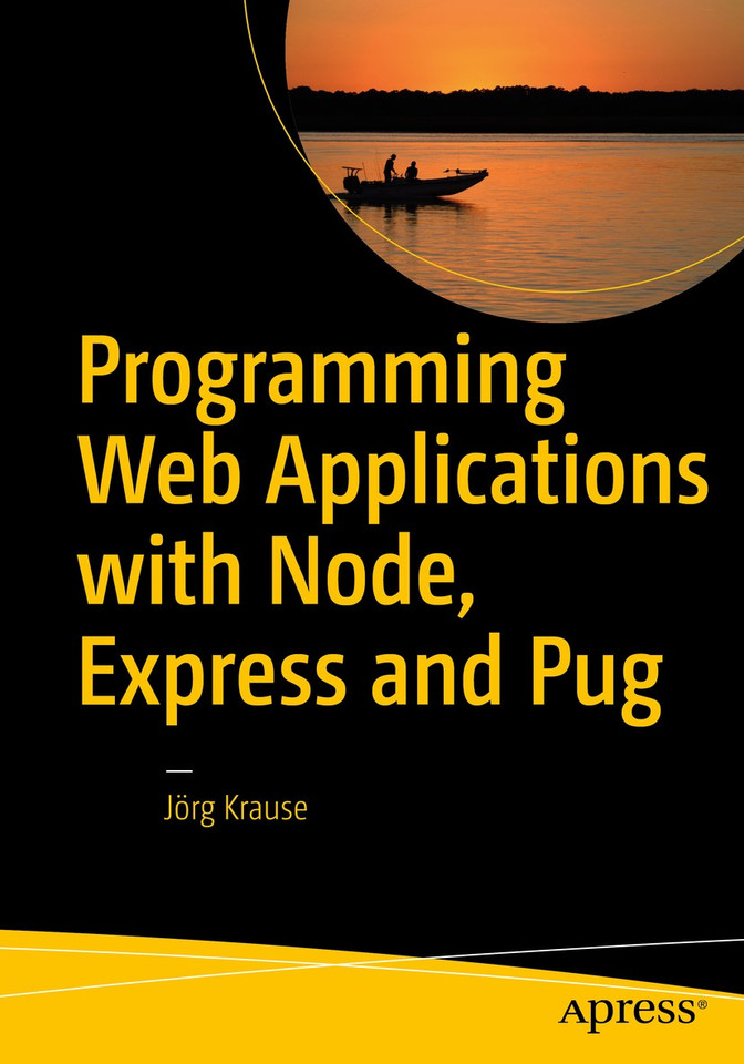 Programming Web Applications with Node, Express and Pug book cover by Jörg Krause
