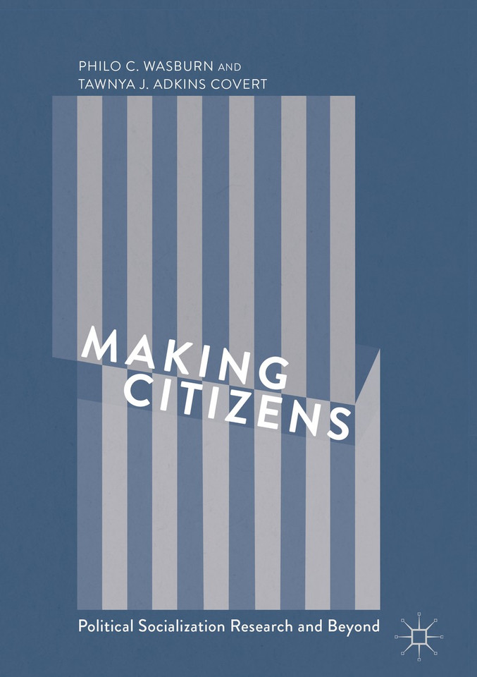 Making Citizens: Political Socialization Research and Beyond book cover by Philo C. Wasburn, Tawnya J. Adkins Covert