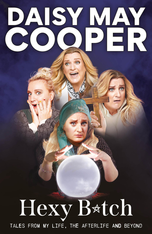 Hexy B*tch: Tales from My Life, the Afterlife, and Beyond book cover by Daisy May Cooper
