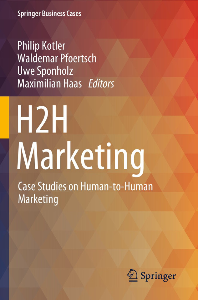 H2H Marketing: Case Studies on Human-to-Human Marketing (Springer Business Cases) book cover by 
