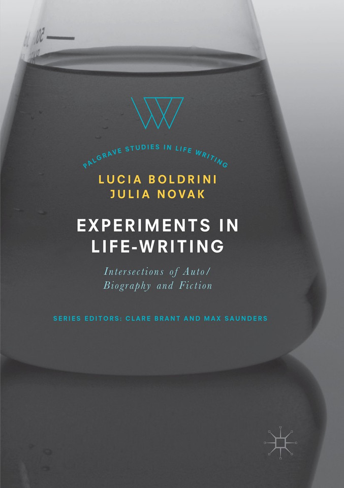 Experiments in Life-Writing: Intersections of Auto/Biography and Fiction (Palgrave Studies in Life Writing) book cover by 
