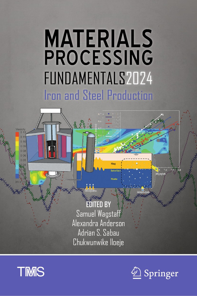 Materials Processing Fundamentals 2024: Iron and Steel Production (The Minerals, Metals & Materials Series) book cover by 