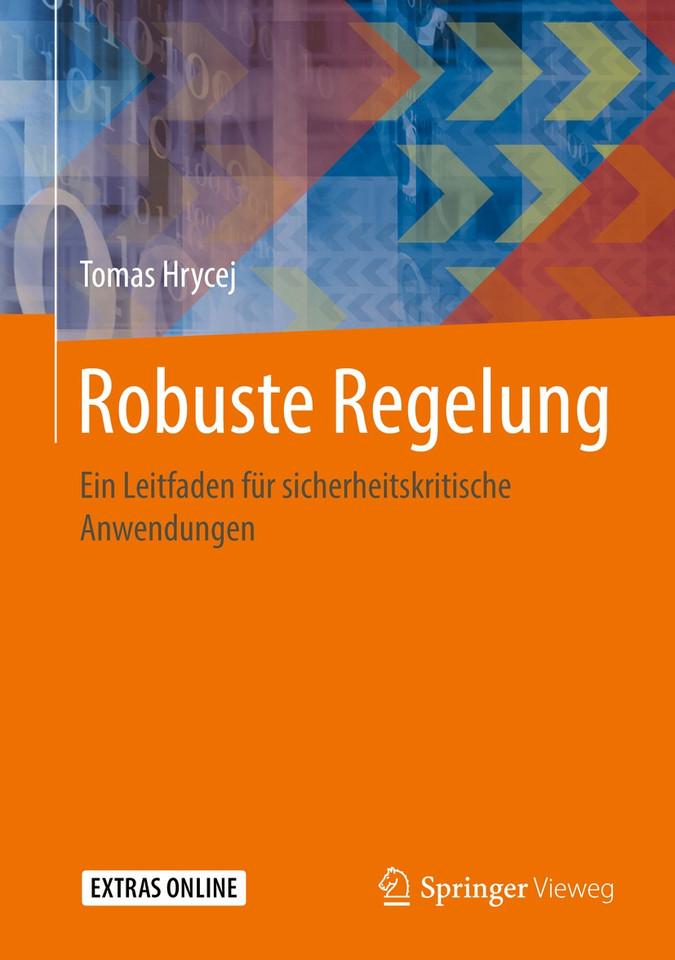 Robuste Regelung: Ein Leitfaden für sicherheitskritische Anwendungen book cover by Tomas Hrycej