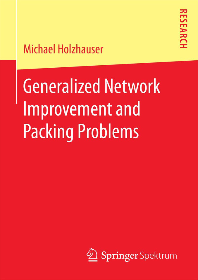 Generalized Network Improvement and Packing Problems book cover by Michael Holzhauser