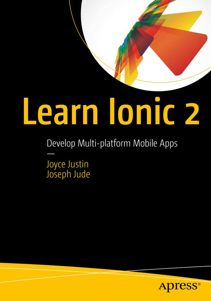 Learn Ionic 2: Develop Multi-platform Mobile Apps book cover by Joyce Justin, Joseph Jude