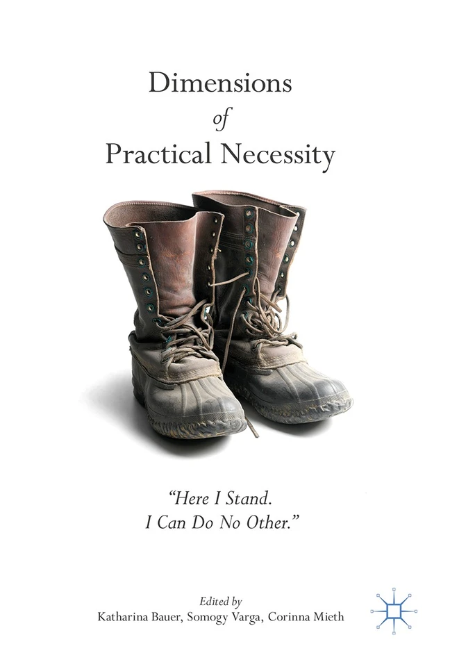 Dimensions of Practical Necessity: “Here I Stand. I Can Do No Other." book cover by 