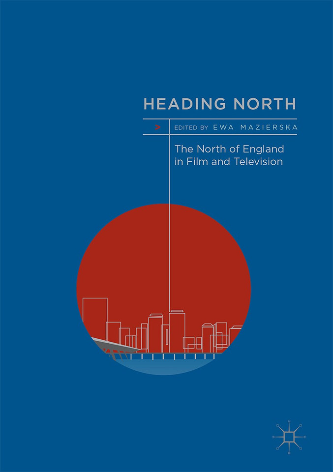 Heading North: The North of England in Film and Television book cover by 