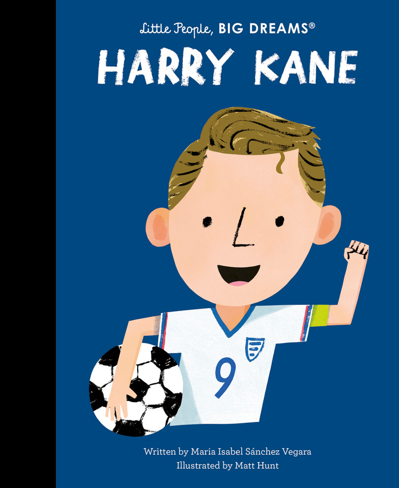 Harry Kane (Little People, BIG DREAMS) book cover by Maria Isabel Sanchez Vegara