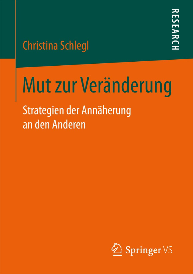 Mut zur Veränderung: Strategien der Annäherung an den Anderen book cover by Christina Schlegl