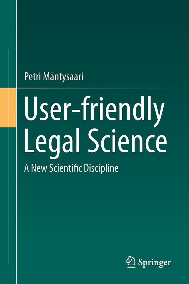 User-friendly Legal Science: A New Scientific Discipline book cover by Petri Mäntysaari