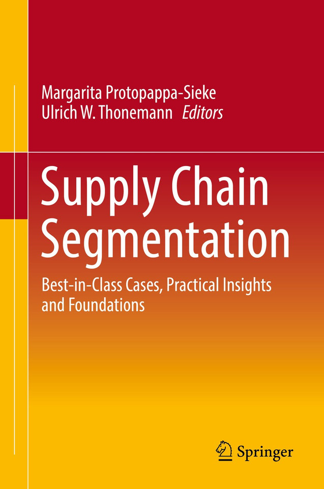 Supply Chain Segmentation: Best-in-Class Cases, Practical Insights and Foundations book cover by 