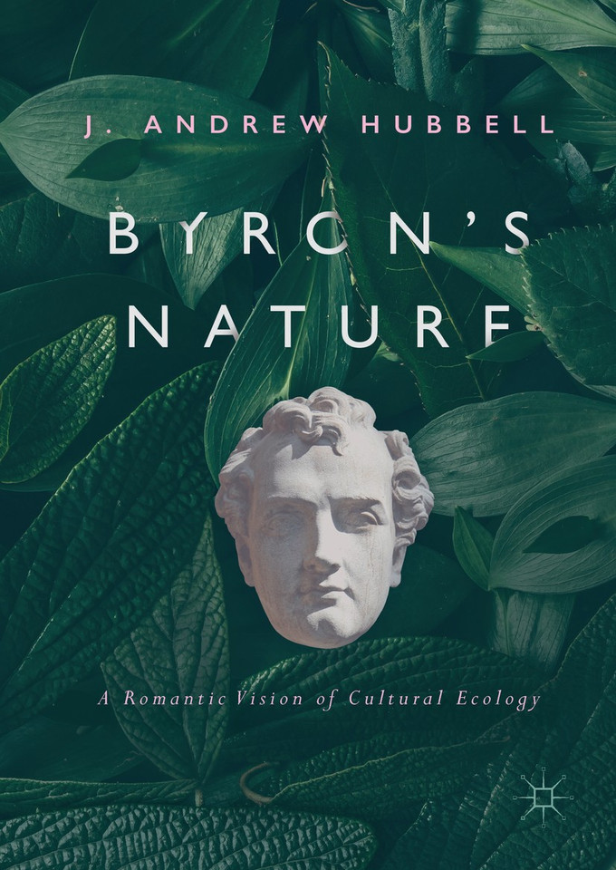 Byron's Nature: A Romantic Vision of Cultural Ecology book cover by J. Andrew Hubbell