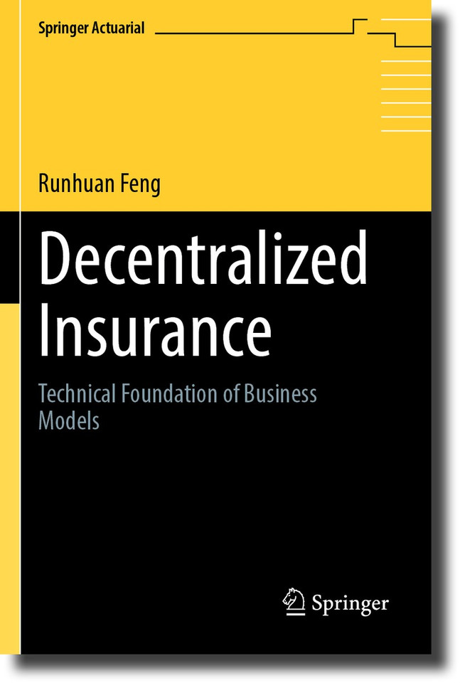 Decentralized Insurance: Technical Foundation of Business Models (Springer Actuarial) book cover by Runhuan Feng