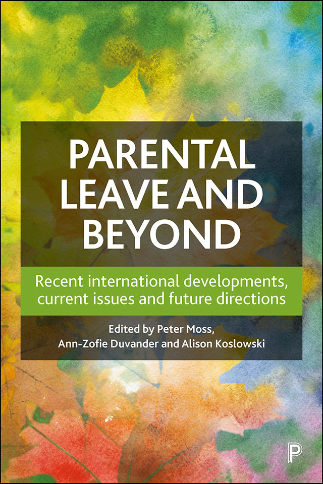 Parental Leave and Beyond: Recent International Developments, Current Issues and Future Directions book cover by 