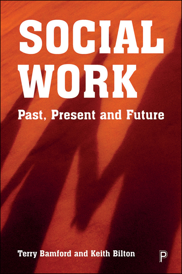 Social Work: Past, Present and Future book cover by 