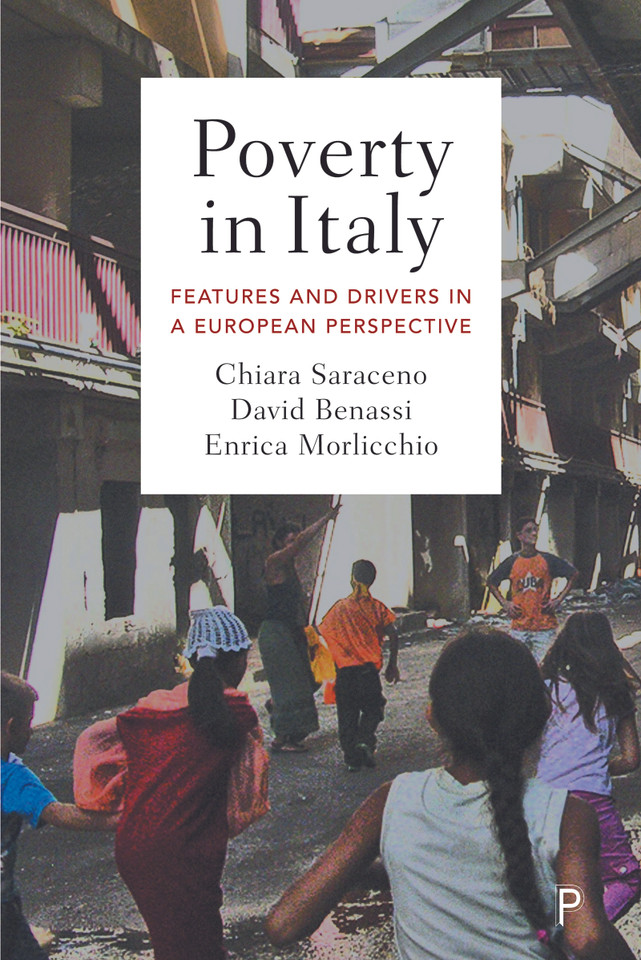 Poverty in Italy: Features and Drivers in a European Perspective book cover by Chiara Saraceno, David Benassi, Enrica Morlicchio