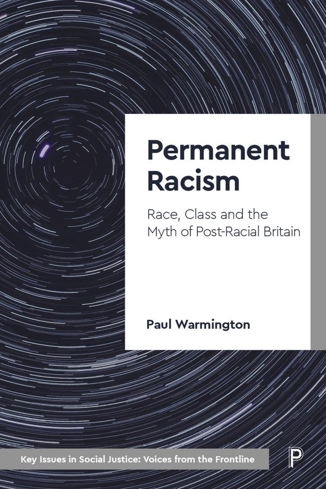 Permanent Racism: Race, Class and the Myth of Postracial Britain (Key Issues in Social Justice) book cover by Paul Warmington