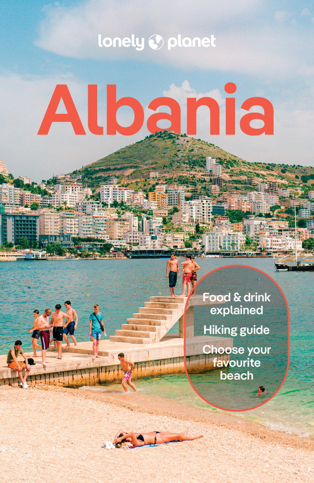 Lonely Planet Albania: Plan the Trip of a Lifetime | Detailed Itineraries & Maps | Insider Tips | Covers Tirana, Ksamil & Saranda, Shkodra and more (Travel Guide) book cover by Joel Balsam