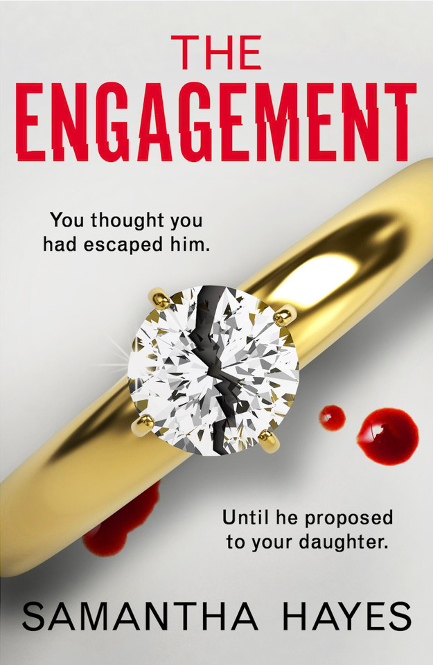 The Engagement: An absolutely unputdownable psychological thriller with a heart-pounding twist book cover by Samantha Hayes
