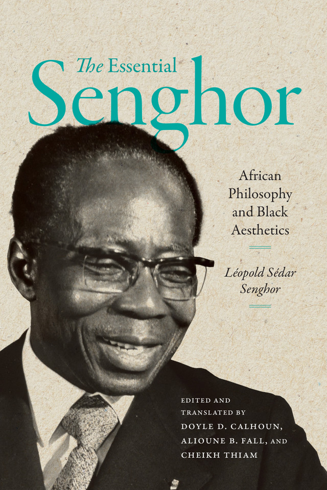 The Essential Senghor: African Philosophy and Black Aesthetics book cover by Léopold Sédar Senghor