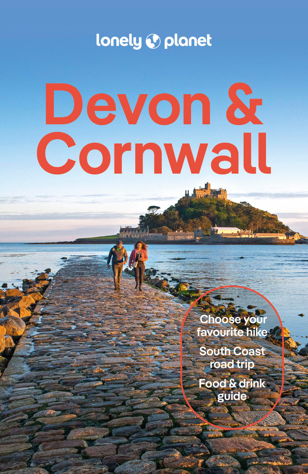 Lonely Planet Devon & Cornwall: Plan the Trip of a Lifetime | Detailed Itineraries & Maps | Insider Tips | Covers South Coast, Coastal Walks, Dartmoor National Park and more (Travel Guide) book cover by Oliver Berry, Emily Luxton