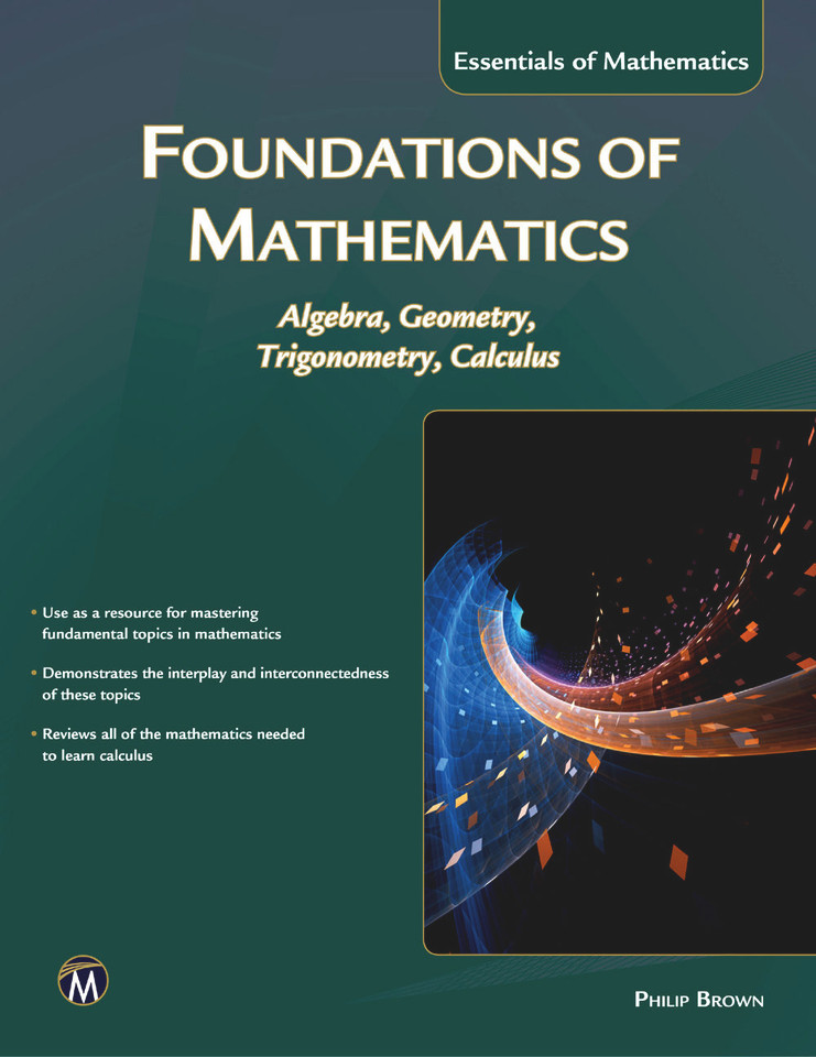Foundations of Mathematics: Algebra, Geometry, Trigonometry and Calculus [9781942270751]