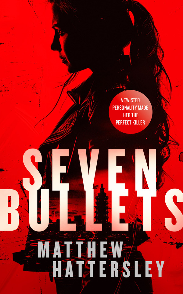 Seven Bullets: an adrenaline-fueled assassination thriller (Acid Vanilla Series #2) book cover by Matthew Hattersley