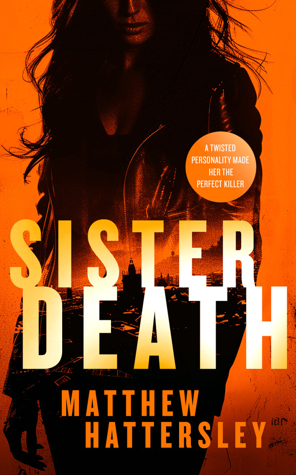 Sister Death: an explosive, page-turning thriller (Acid Vanilla Series #4) book cover by Matthew Hattersley