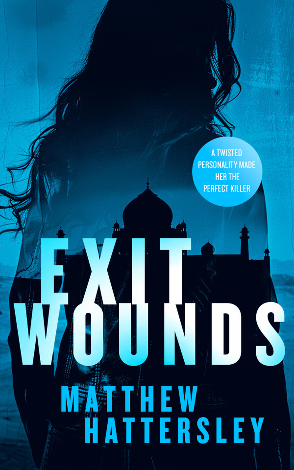 Exit Wounds: a pulse-racing assassination thriller with a shocking twist (Acid Vanilla Series #5) book cover by Matthew Hattersley