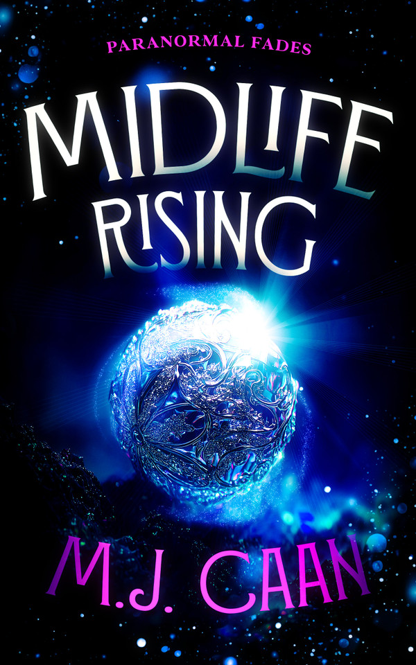 Midlife Rising (Paranormal Fades #3) book cover by M.J. Caan