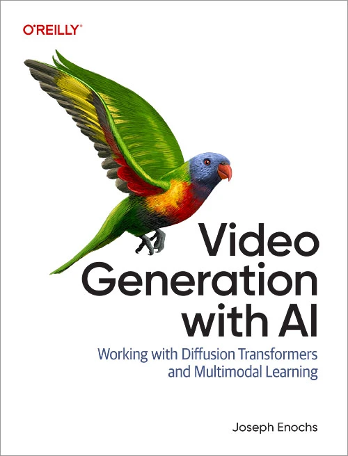 Video Generation with AI: Working with Diffusion Transformers and Multimodal Learning book cover by Joseph Enochs