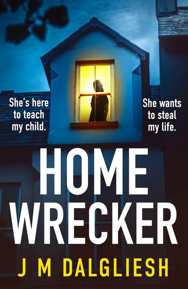 Homewrecker: An utterly gripping psychological thriller with a gasp out-loud twist book cover by JM Dalgliesh