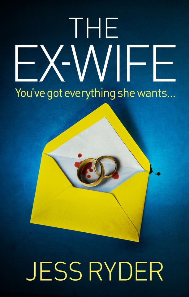 The Ex-Wife: A nail-biting, gripping psychological thriller book cover by Jess Ryder