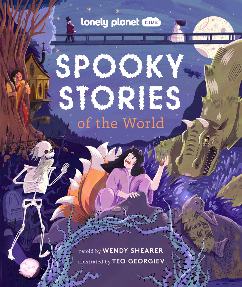 Lonely Planet Kids Spooky Stories of the World: 20 Eerie Tales from Across the Globe | Epic Retellings of Ghost & Monster Myths | Arranged by Continent with Spooky Illustrations (Lonely Planet Kids) book cover by Wendy Shearer